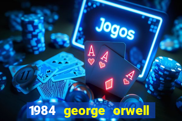 1984 george orwell pdf companhia das letras